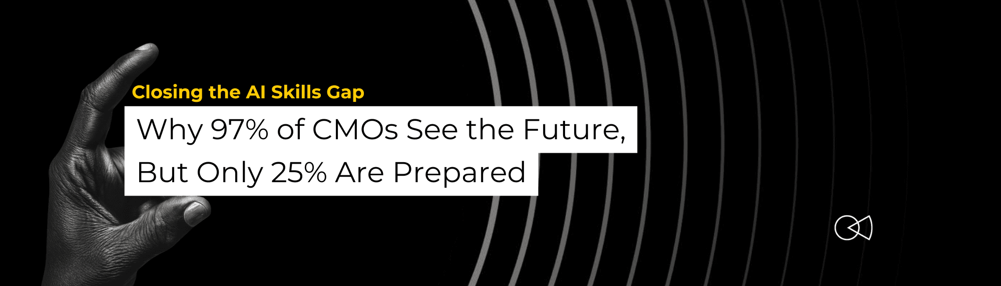 Closing the AI Skills Gap: Why 97% of CMOs See the Future, But Only 25% Are Prepared