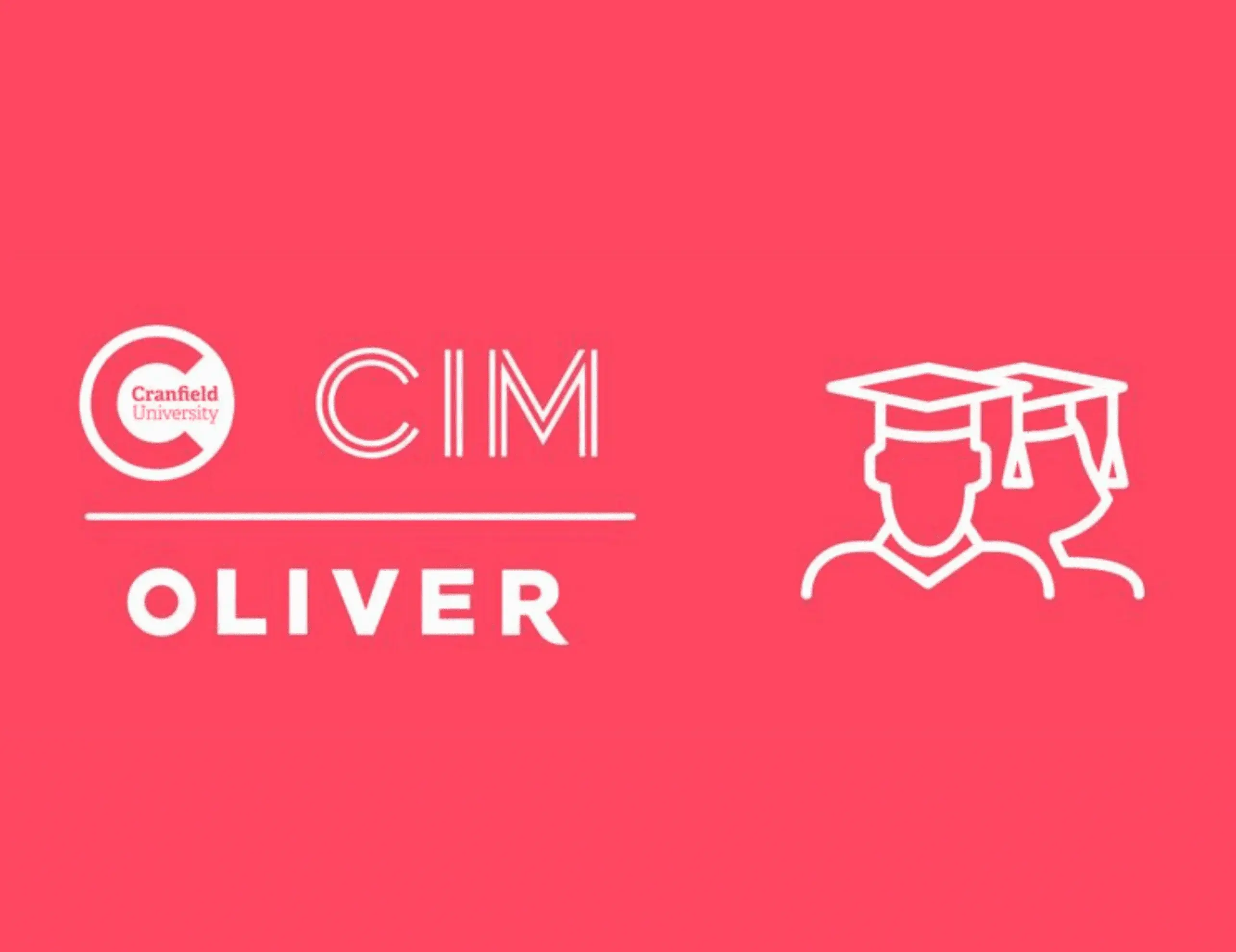 OLIVER develops future leaders in partnership with Cranfield University and CIM